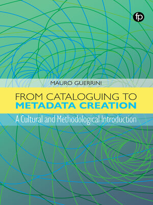 cover image of From Cataloguing to Metadata Creation